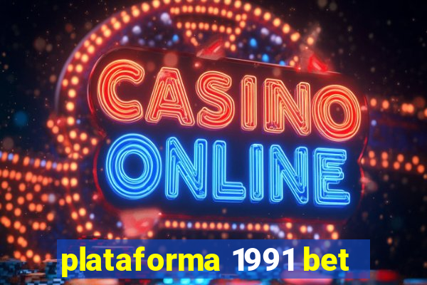 plataforma 1991 bet